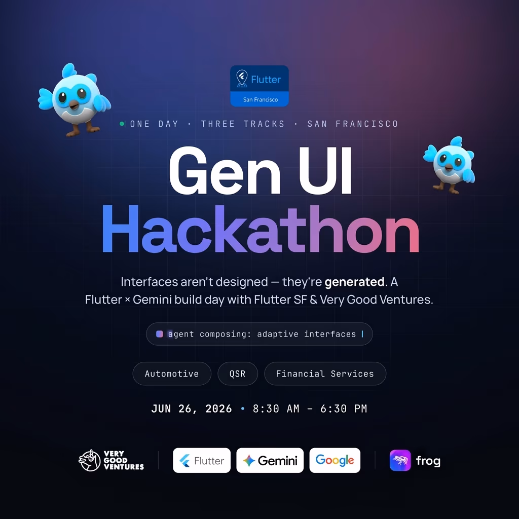 Flutter GenUI hackathon in San Francisco hosted by VGV and the Flutter SF community