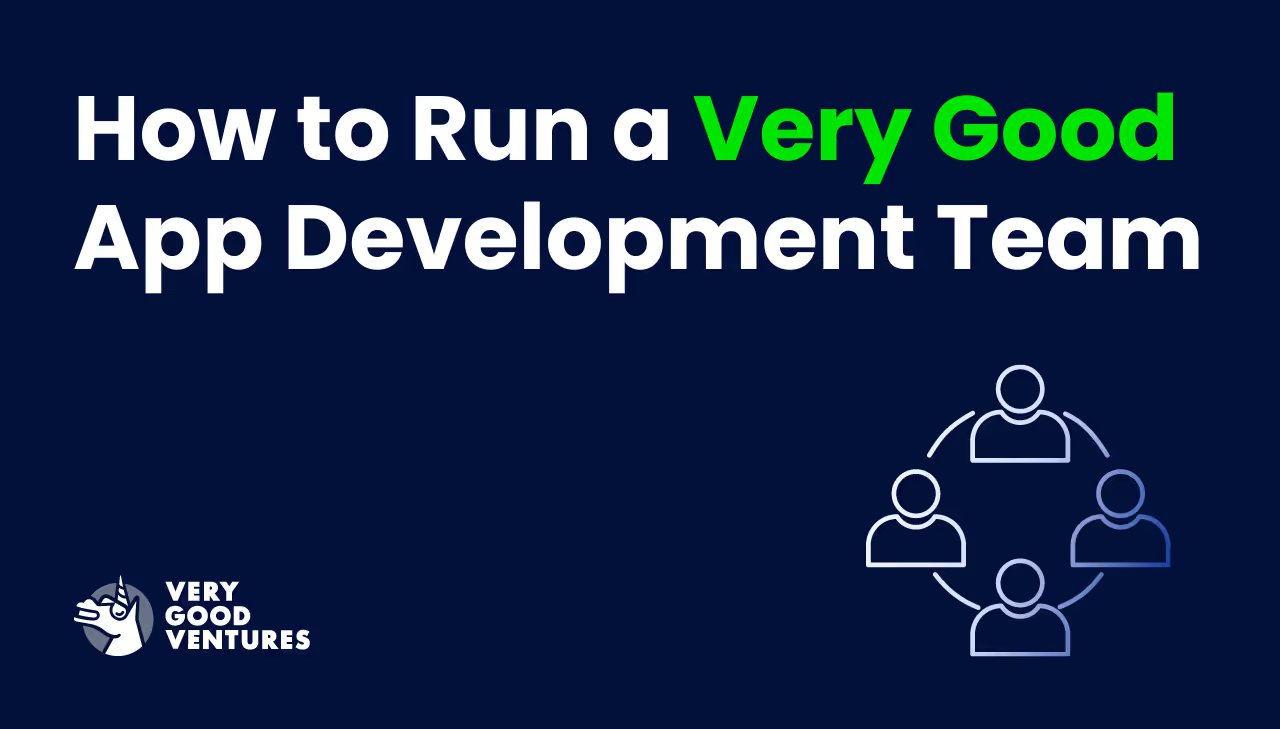 Guide to building and managing a high-quality app development team