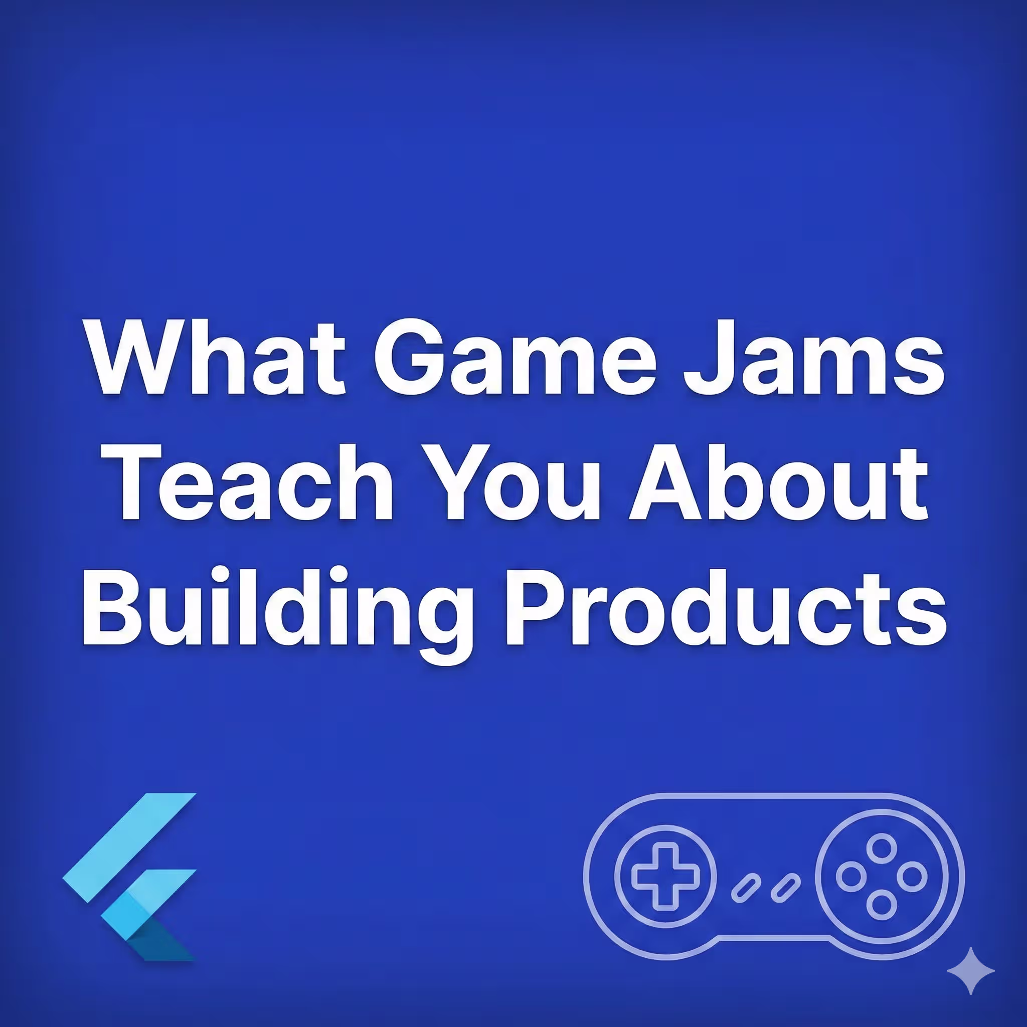 Thumbnail with the Flutter logo, a game controller icon, and the title 'What Game Jams Teach You About Building Products' on a blue gradient background