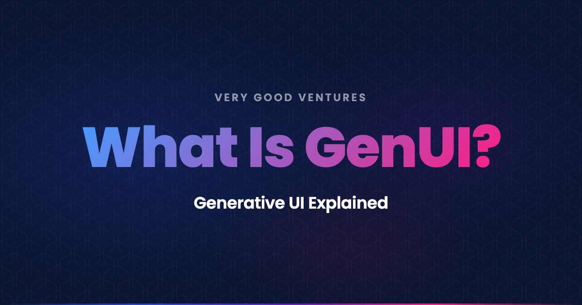 What is GenUI — generative user interfaces that adapt in real time to user intent