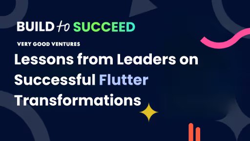 Cross-platform mobile development lessons from successful Flutter transformations